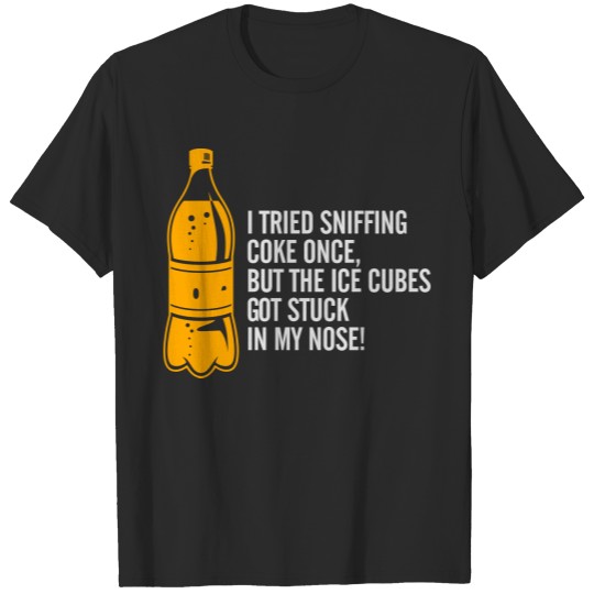 Discover I Tried Sniffing Coke,But I Got Ice Cubes Instead! T-shirt