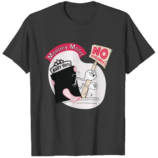 Mommy Motel No Vacancy T-shirt