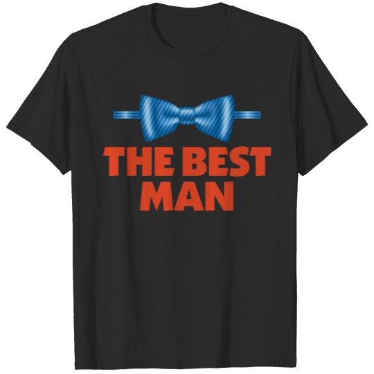Discover The Best Man T-shirt