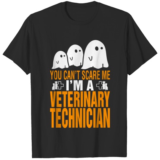 Discover You Cant Scare Me Veterinary Technician Halloween T-shirt