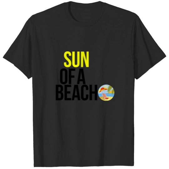 Discover Sun of a beach T-shirt