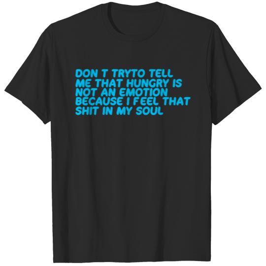 Discover Don t Try To Tell T-shirt