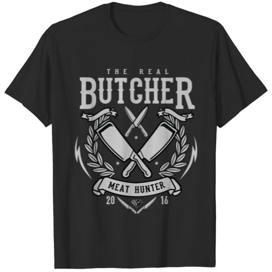 Discover The Real Butcher - Meat Hunter, Butcher T Shirt T-shirt