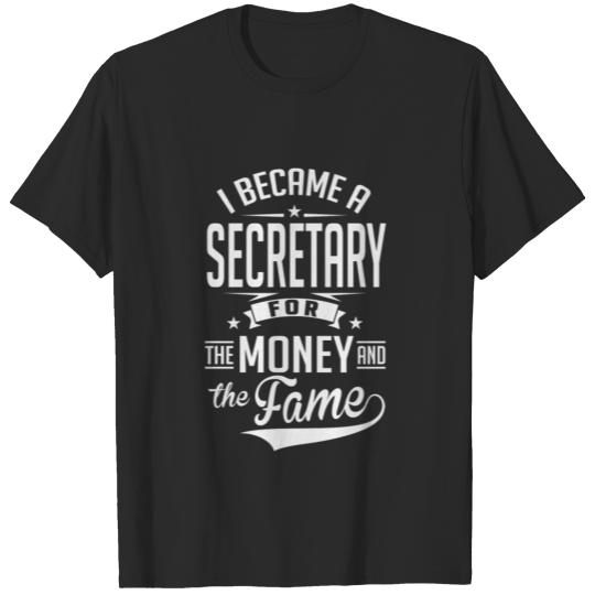 Discover Secretary Money and Fame T-shirt