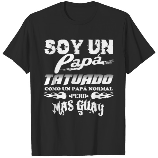 Discover SOY UN PAPA TATUADO T-shirt