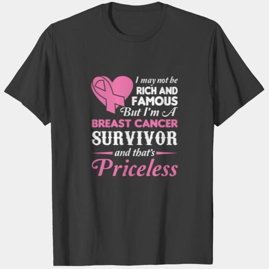 Not Rich Famous I Breast Cancer Survivor T-shirt
