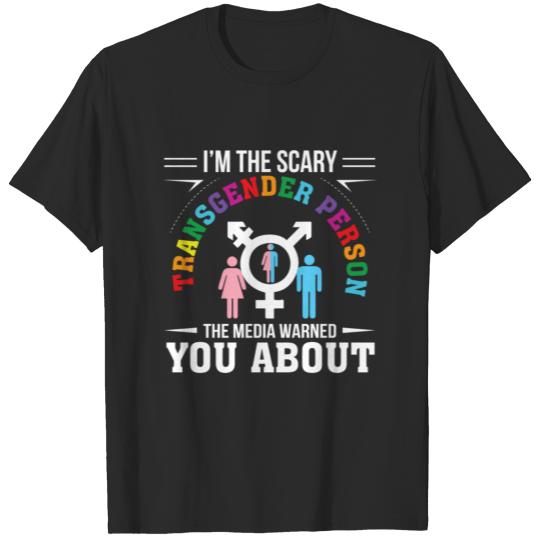 Discover Im Scary Transgender Person Media Warned You T-shirt