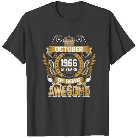 Discover October 1966 51 Years Of Being Awesome T-shirt