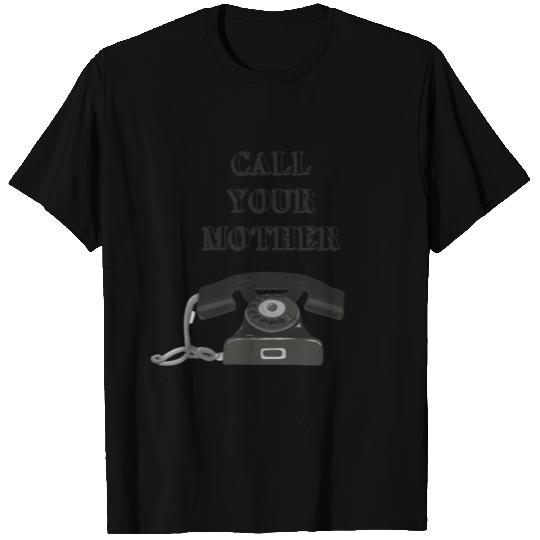 Call Your Mother T-shirt