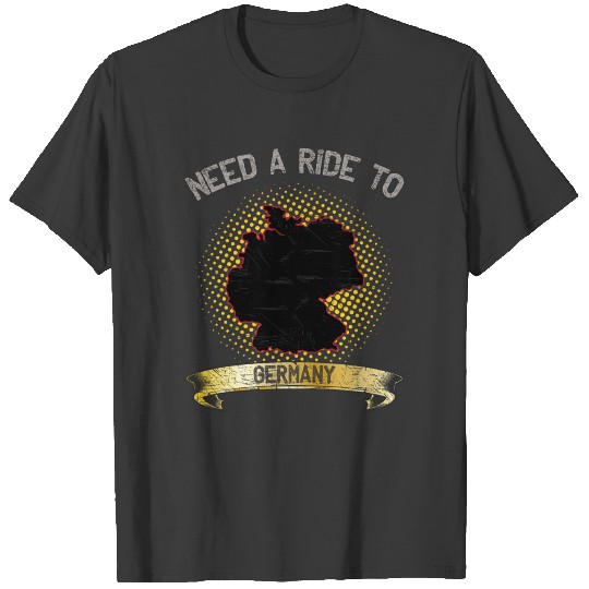 Need A Ride To Germany ➢ Travel Tramper T-shirt