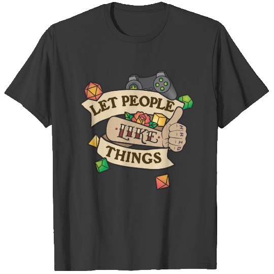Discover Let People Like Things - Color T-shirt