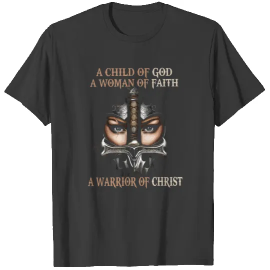 A child of God A woman of faith T-shirt
