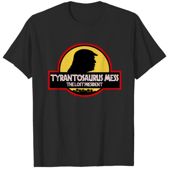 Discover Tyranosaurus Mess - The Lost President T-shirt