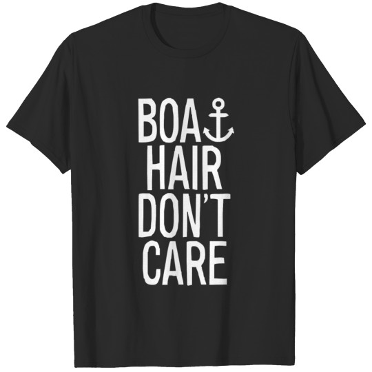 Boat Hair Don t Care T-shirt