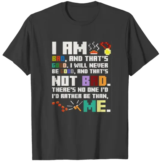 Wreck It Ralph - I am bad and that's good T-shirt