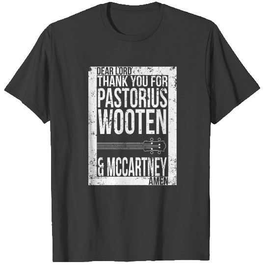 Bass Players Prayer Pastorius Wooten and McCartney T-shirt