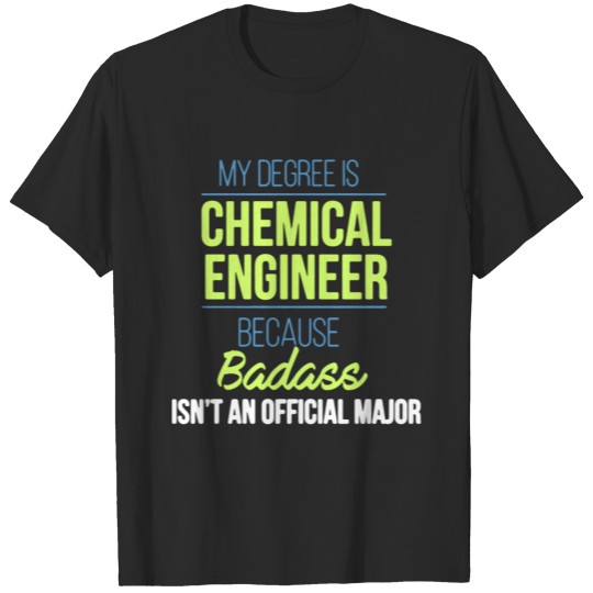 Chemical Engineer Shirt T-shirt