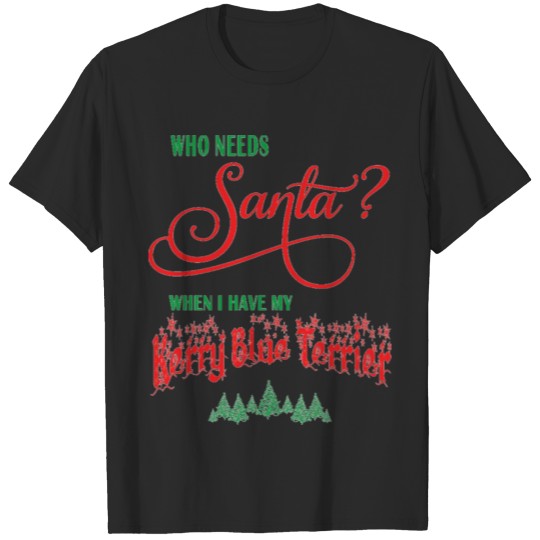 Discover Kerry Blue Terrier Who needs Santa with tree T-shirt