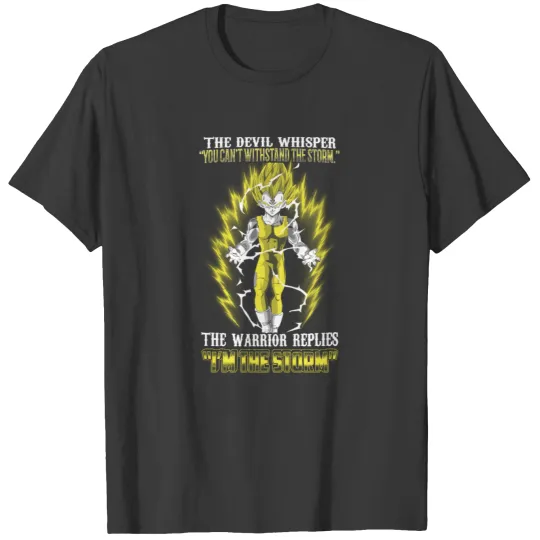Vegeta - The warrior replies 'I'm the storm' T-shirt