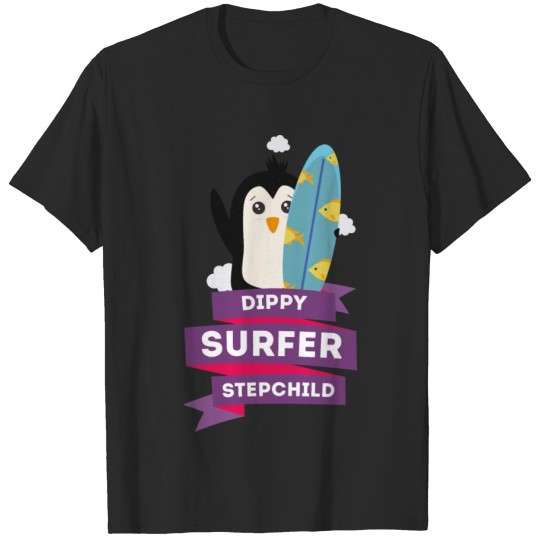 Discover dippy surfer stepchild T-shirt