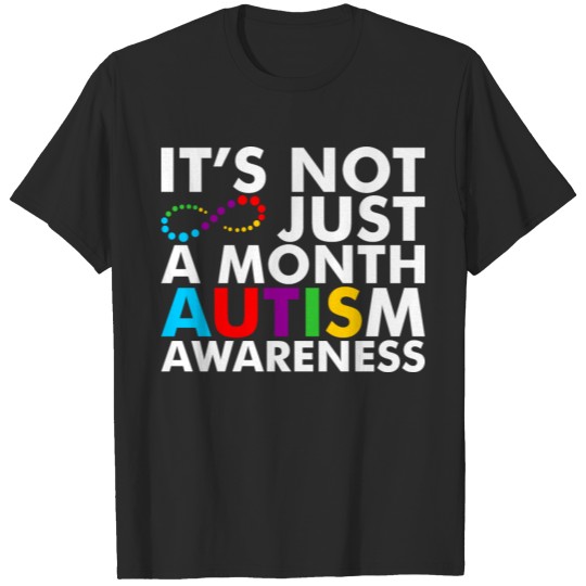 Discover Its Not Just A Month Autism Awareness T-shirt