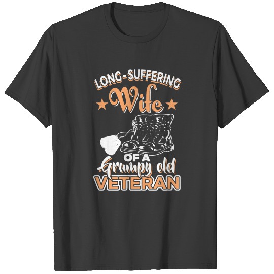 long suffering wife of a grumpy old veteran T-shirt