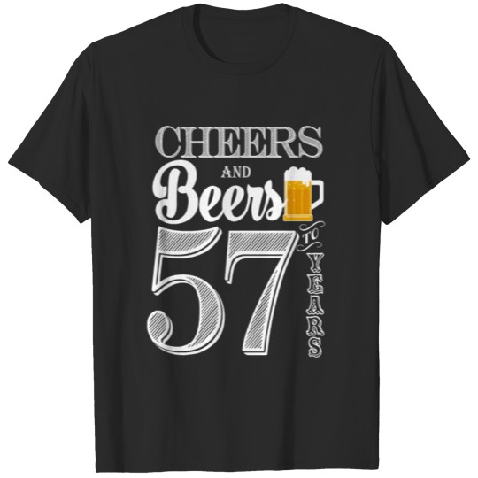 Discover Cheers and Beers To 57 Years T-shirt