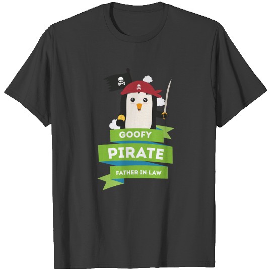 goofy pirate father in law T-shirt