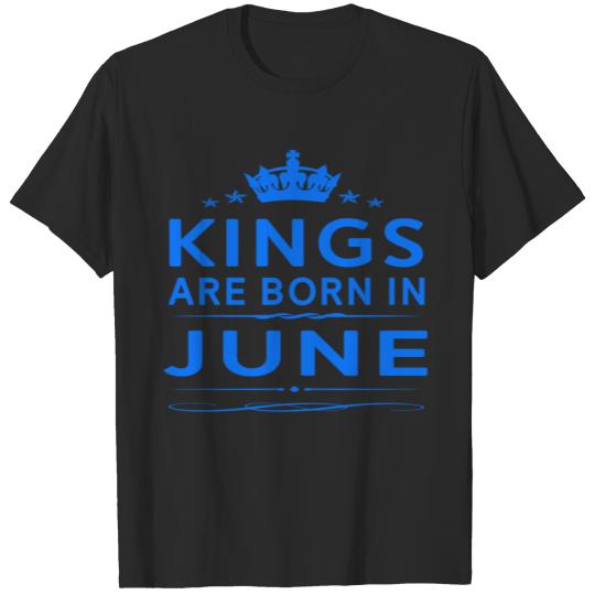 Discover KINGS ARE BORN IN JUNE JUNE KINGS QUOTE SHIRT 2 T-shirt