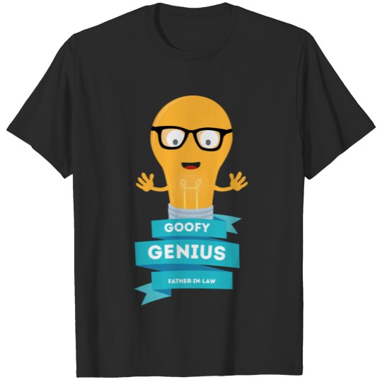 goofy Genius father in law T-shirt