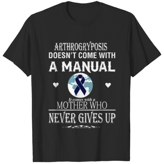 Discover Arthrogryposis doesn't come with a manual T-shirt