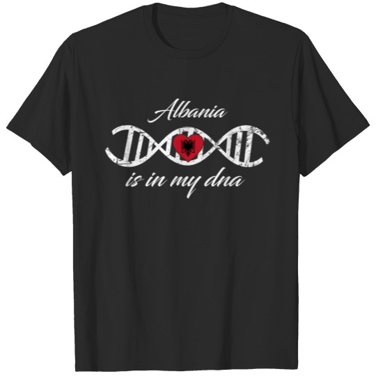 Discover love my dna dns land country Albania T-shirt