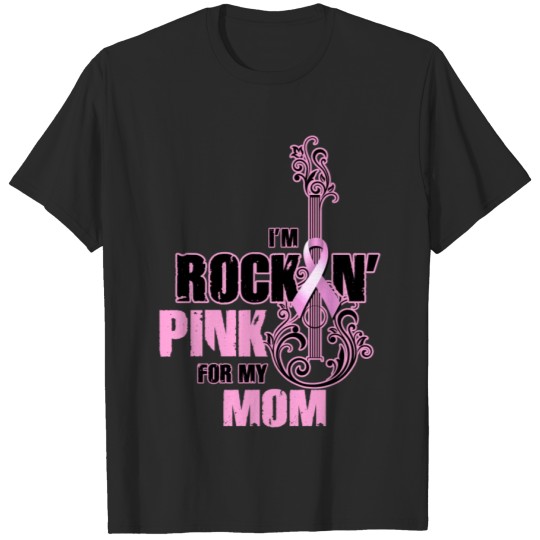 Discover Breast Cancer I'm Rockin' Pink For My Mom T-shirt