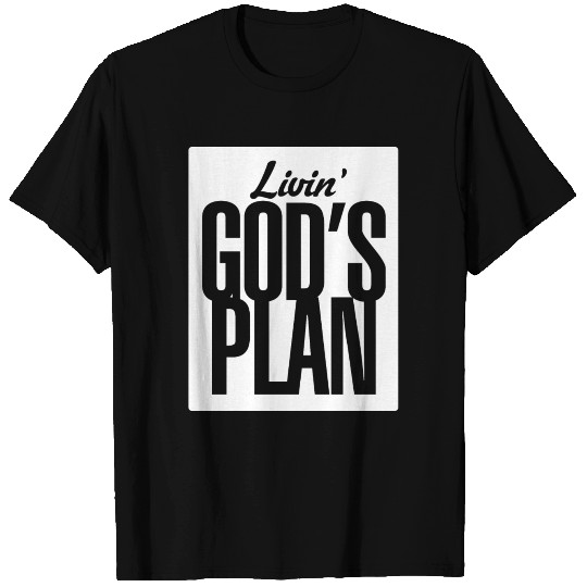 'Livin God's Plan' Design T-shirt
