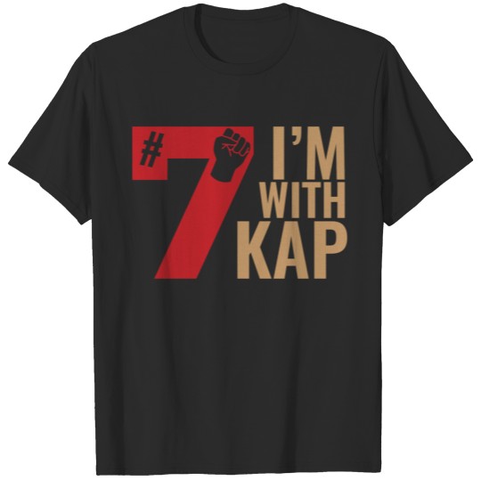 Discover Take A Knee I Am With Kap Shirt Nr 7 T-shirt