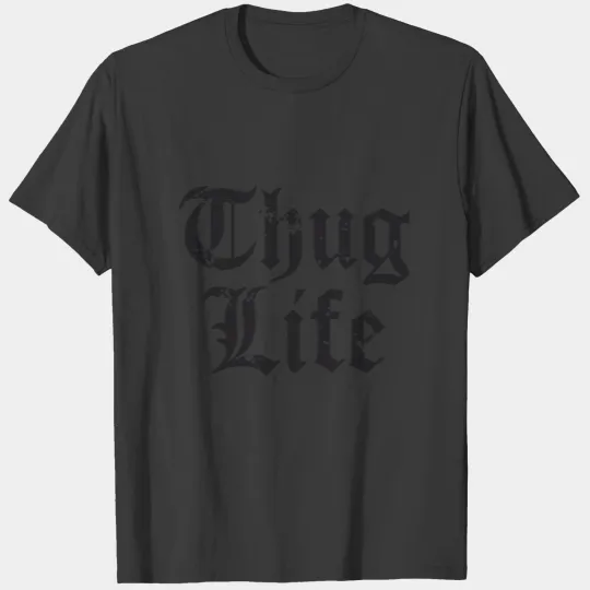 Thug life T-shirt