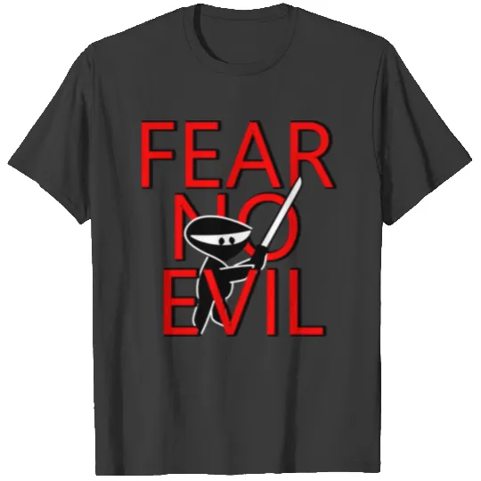 FEAR NO EVIL T-shirt