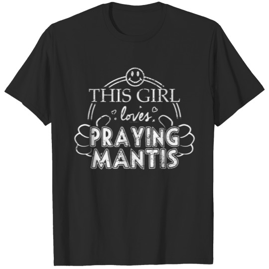 Discover Girl Loves Praying Mantis Mantodea Pet Insect T-shirt