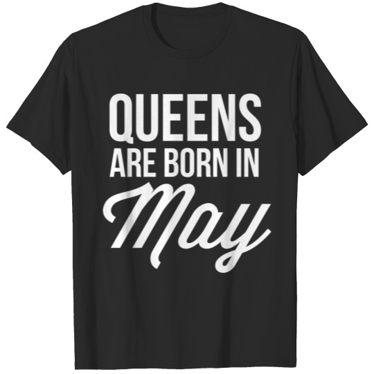Discover Queens are born in May T-shirt