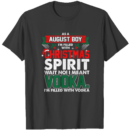 August Boy Christmas Spirit T-shirt