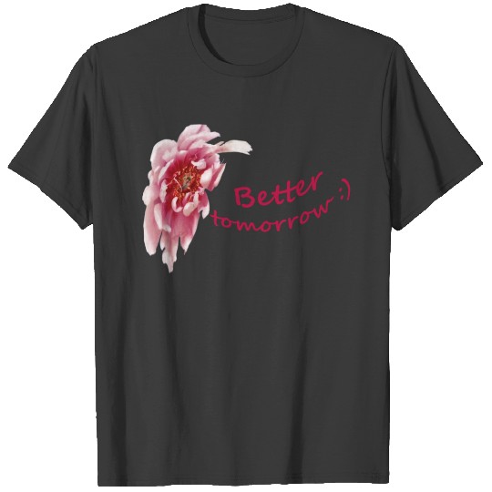 Pink Peony Flower With text T-shirt