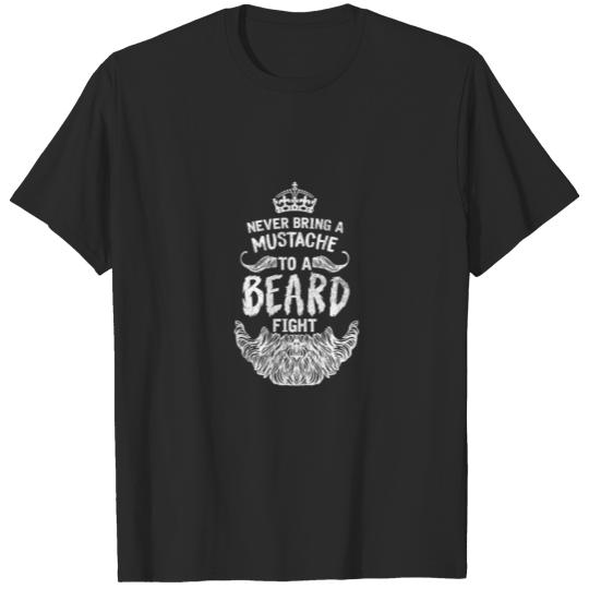 Discover Never Bring a Mustache to a Beard Fight T-shirt