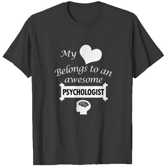 Psychologist Profession Gift-My Heart-Birthday Pre T-shirt