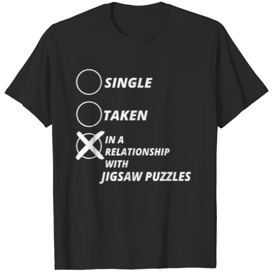 Discover single taken relationship JIGSAW PUZZLES T-shirt