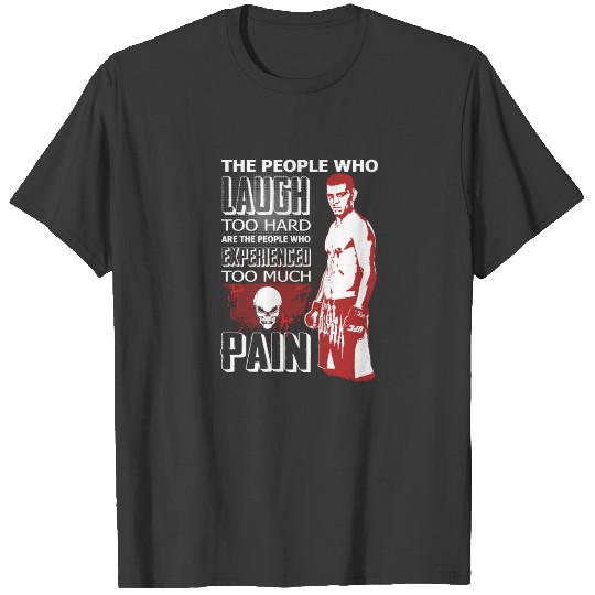 Nick Diaz - Who experienced too much pain T-shirt
