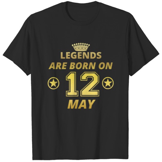 Discover legends born geschenk geburtstag MAY 12 T-shirt