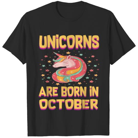 Discover UNICORNS ARE BORN IN OCTOBER OCTOBER BORN UNICOR T-shirt