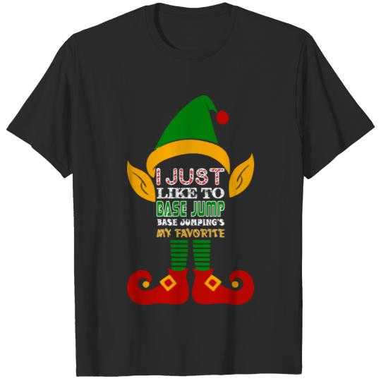 Discover I Just Like To Base Jump Base Jumpings My Favorite T-shirt