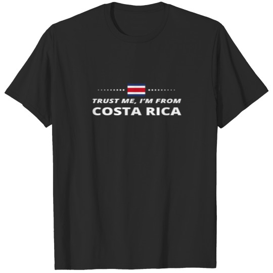 Discover trust me i from proud gift COSTA RICA T-shirt