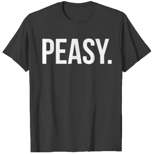 EASY PEASY LEMON SQUEEZY WEAR T-shirt